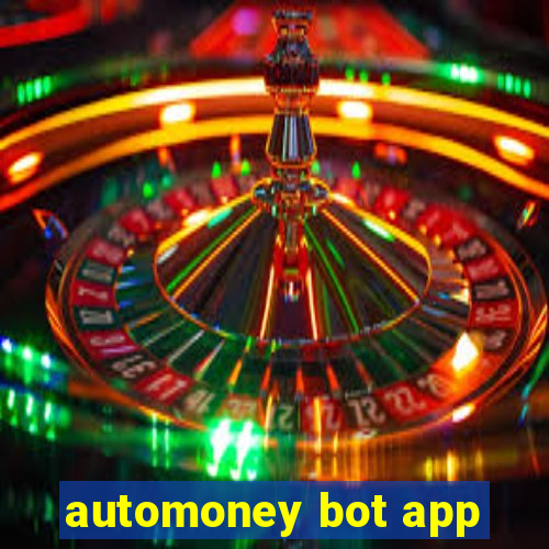 automoney bot app